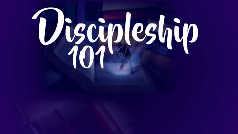 DISCIPLESHIP 101